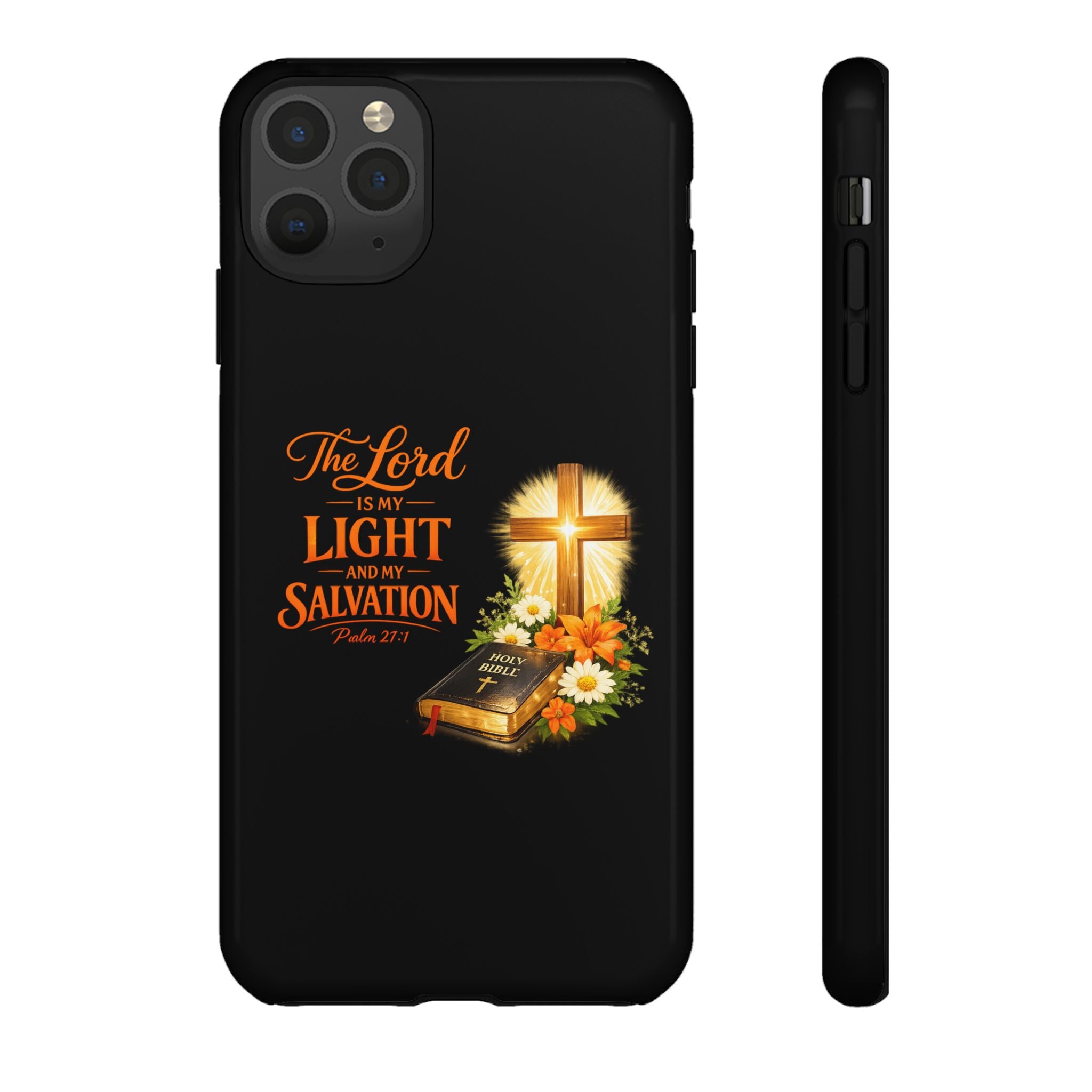 Christian Phone Case — "The Lord Is My Light and My Salvation" Bible Verse Design