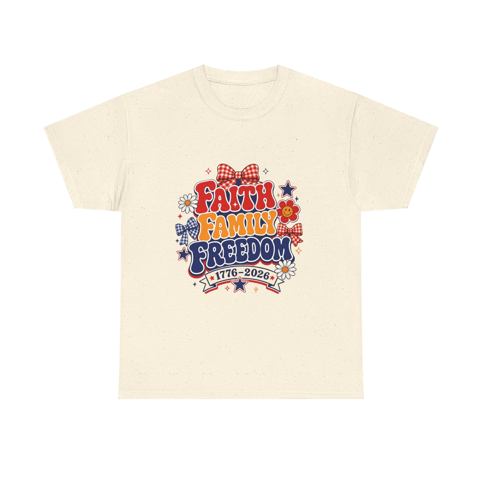 Fourth of July t-shirts - Faith Family Freedom 1776-2026 Patriotic T-Shirt — 4th of July Americana Tee