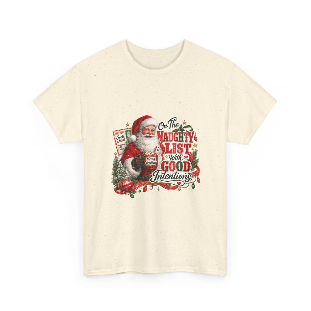 Christmas T-Shirt — 'On the Naughty List, I Have Good Intentions' Santa Tee