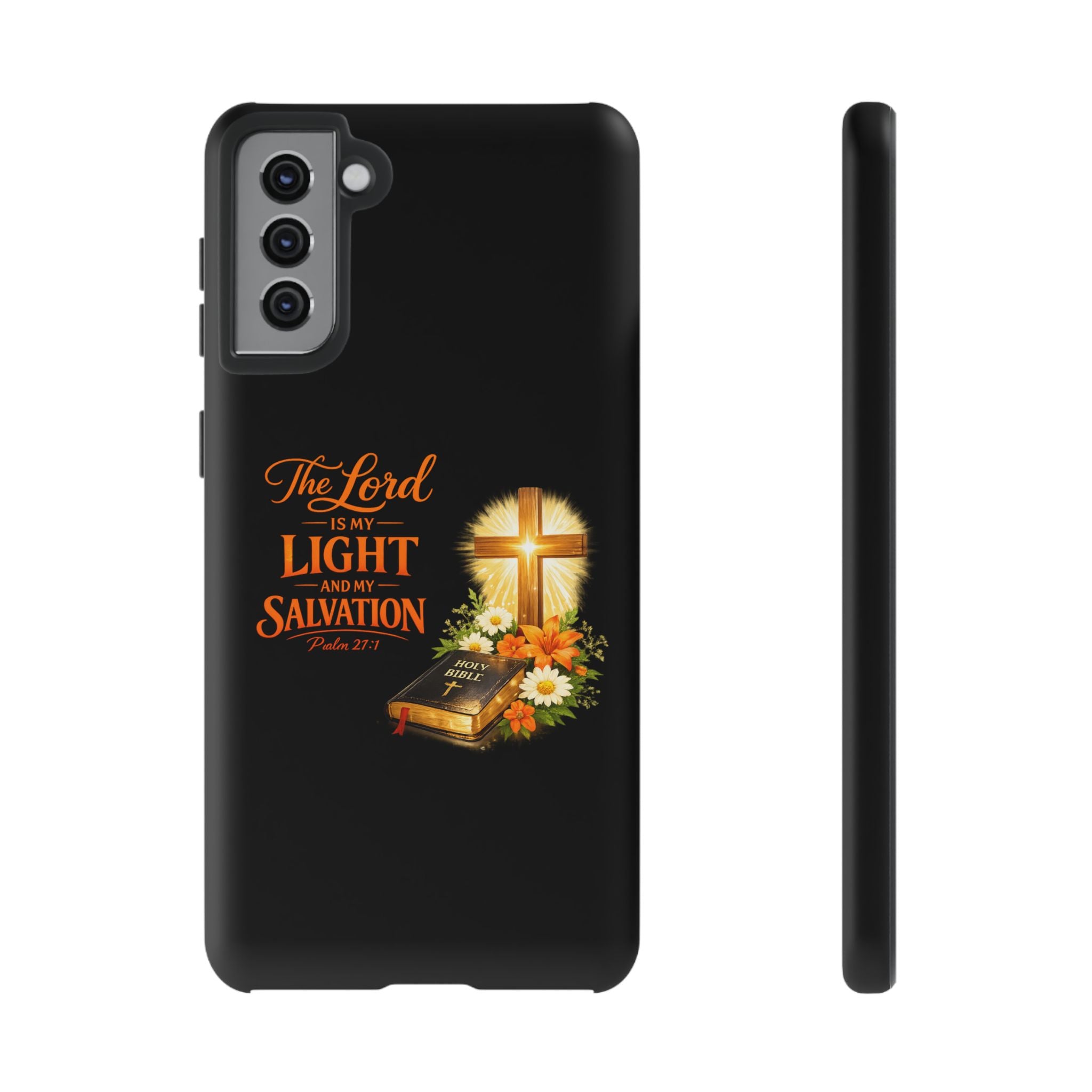 Christian Phone Case — "The Lord Is My Light and My Salvation" Bible Verse Design