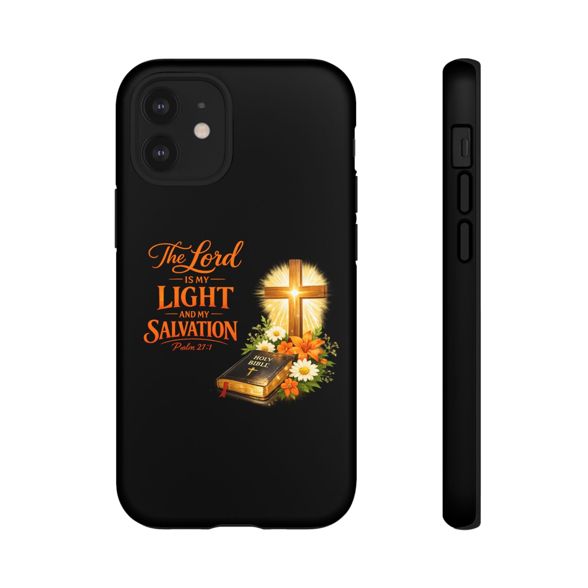 Christian Phone Case — "The Lord Is My Light and My Salvation" Bible Verse Design