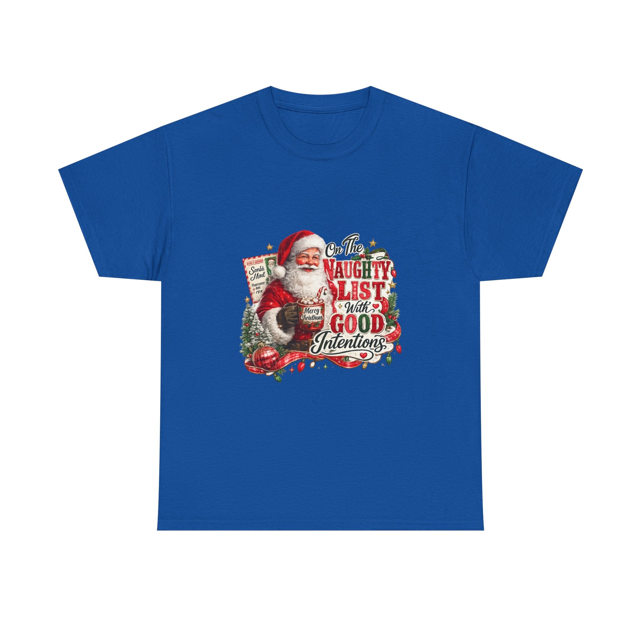 Christmas T-Shirt — 'On the Naughty List, I Have Good Intentions' Santa Tee