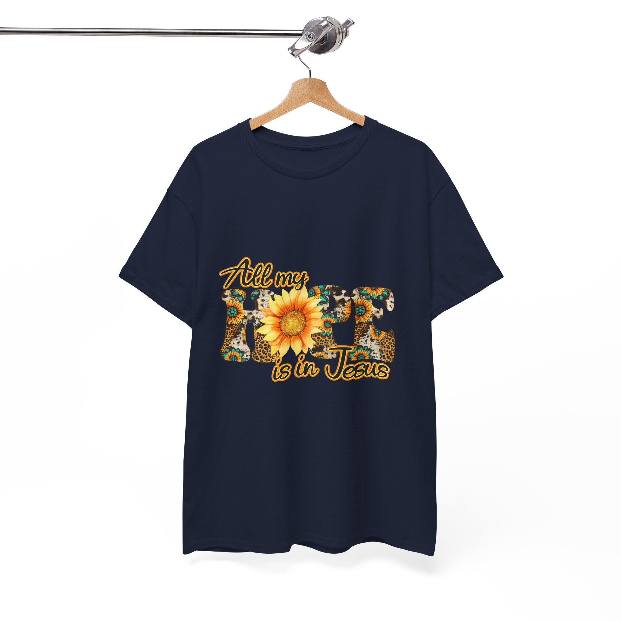 Faith Sunflower Tee - "All My Hope Is in Jesus" Christian T-Shirt