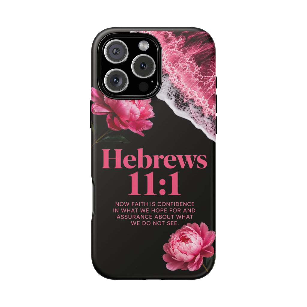 Bible Verses phone case -  Hebrews 11:1 Faith Phone Case — Pink Floral Scripture iPhone Cover
