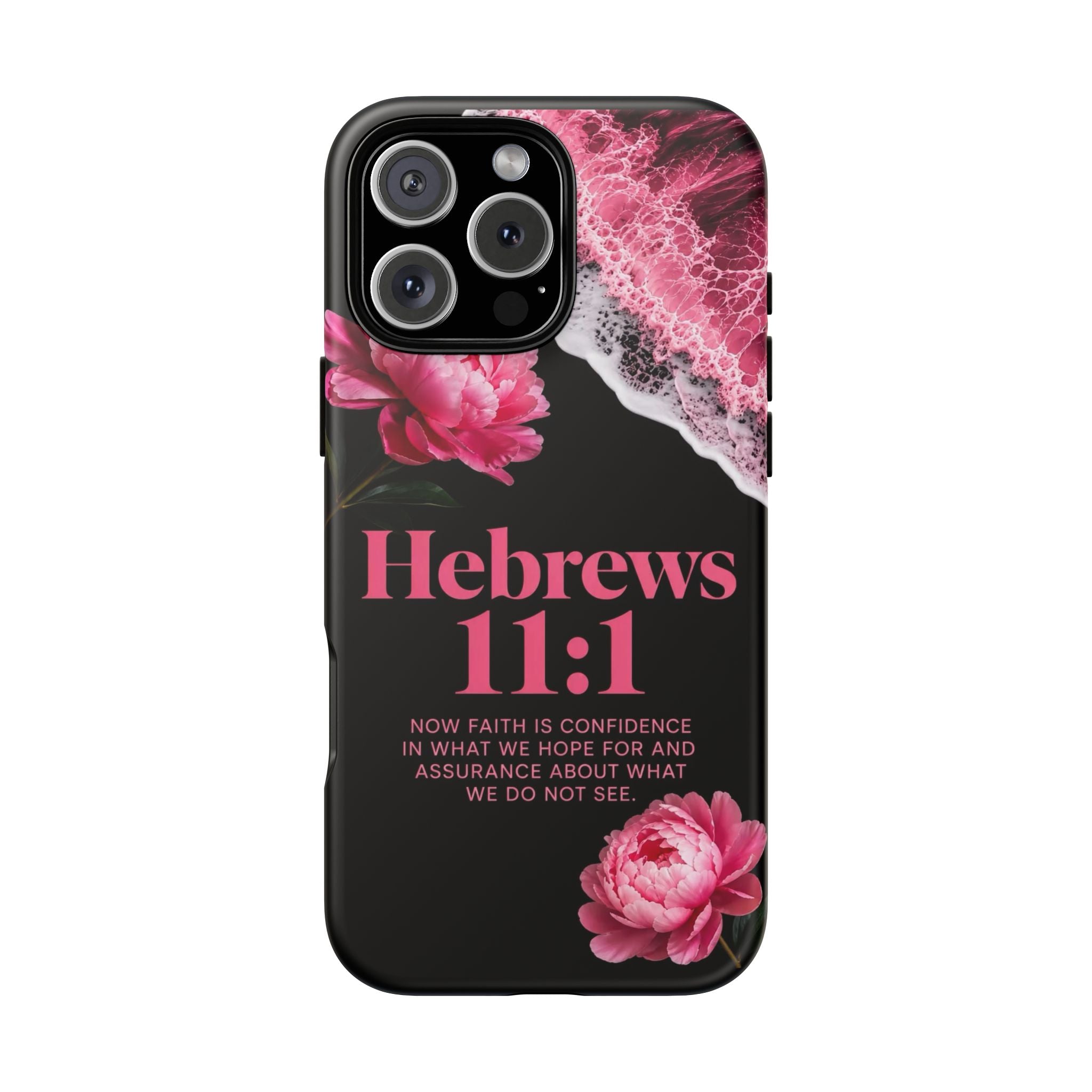 Bible Verses phone case -  Hebrews 11:1 Faith Phone Case — Pink Floral Scripture iPhone Cover