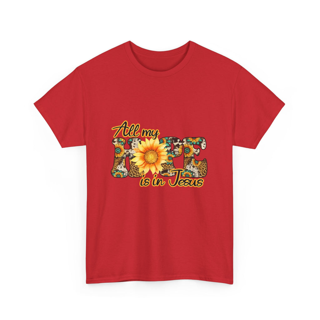 Faith Sunflower Tee - "All My Hope Is in Jesus" Christian T-Shirt