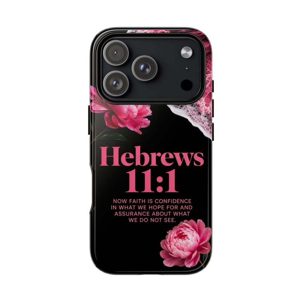 Bible Verses phone case -  Hebrews 11:1 Faith Phone Case — Pink Floral Scripture iPhone Cover