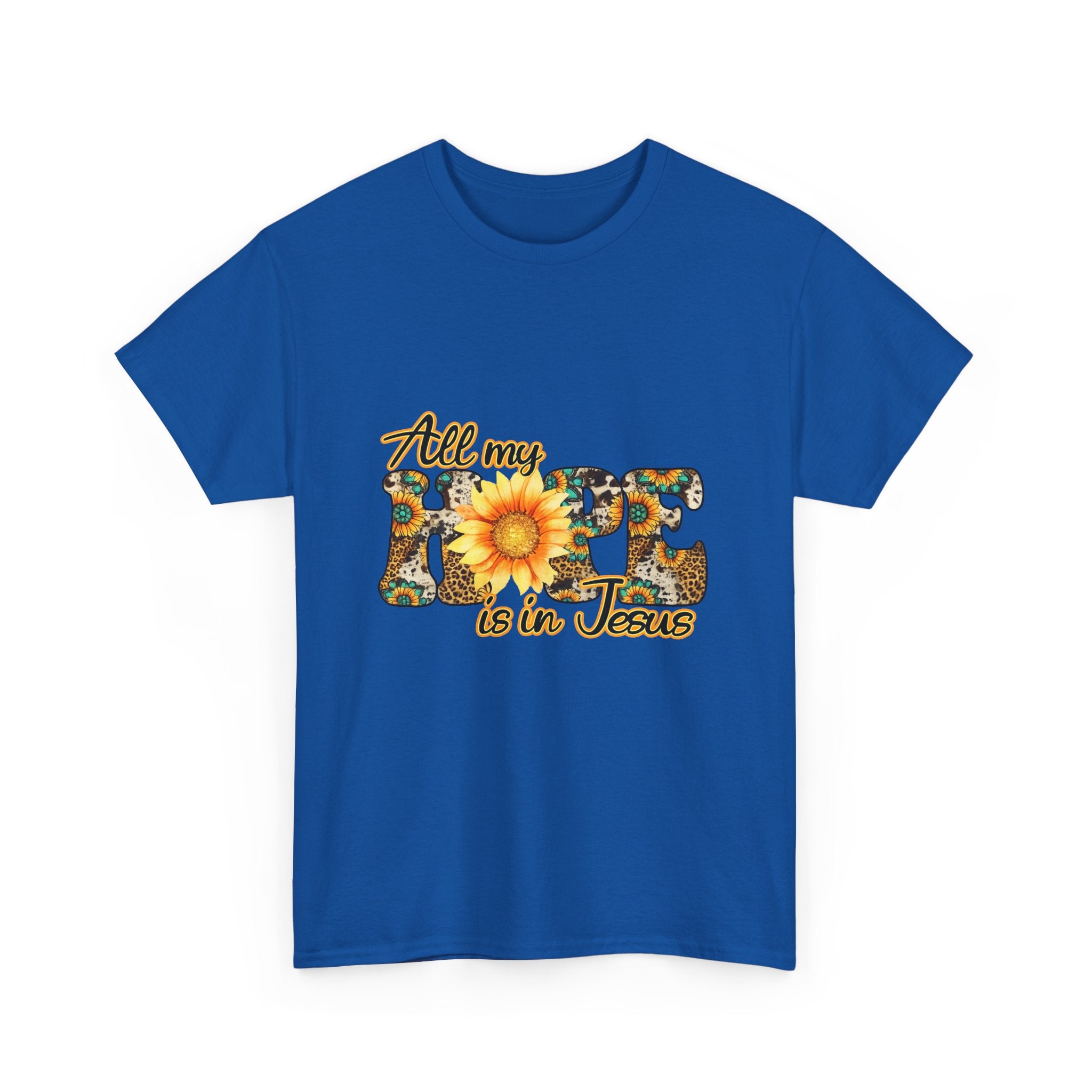 Faith Sunflower Tee - "All My Hope Is in Jesus" Christian T-Shirt