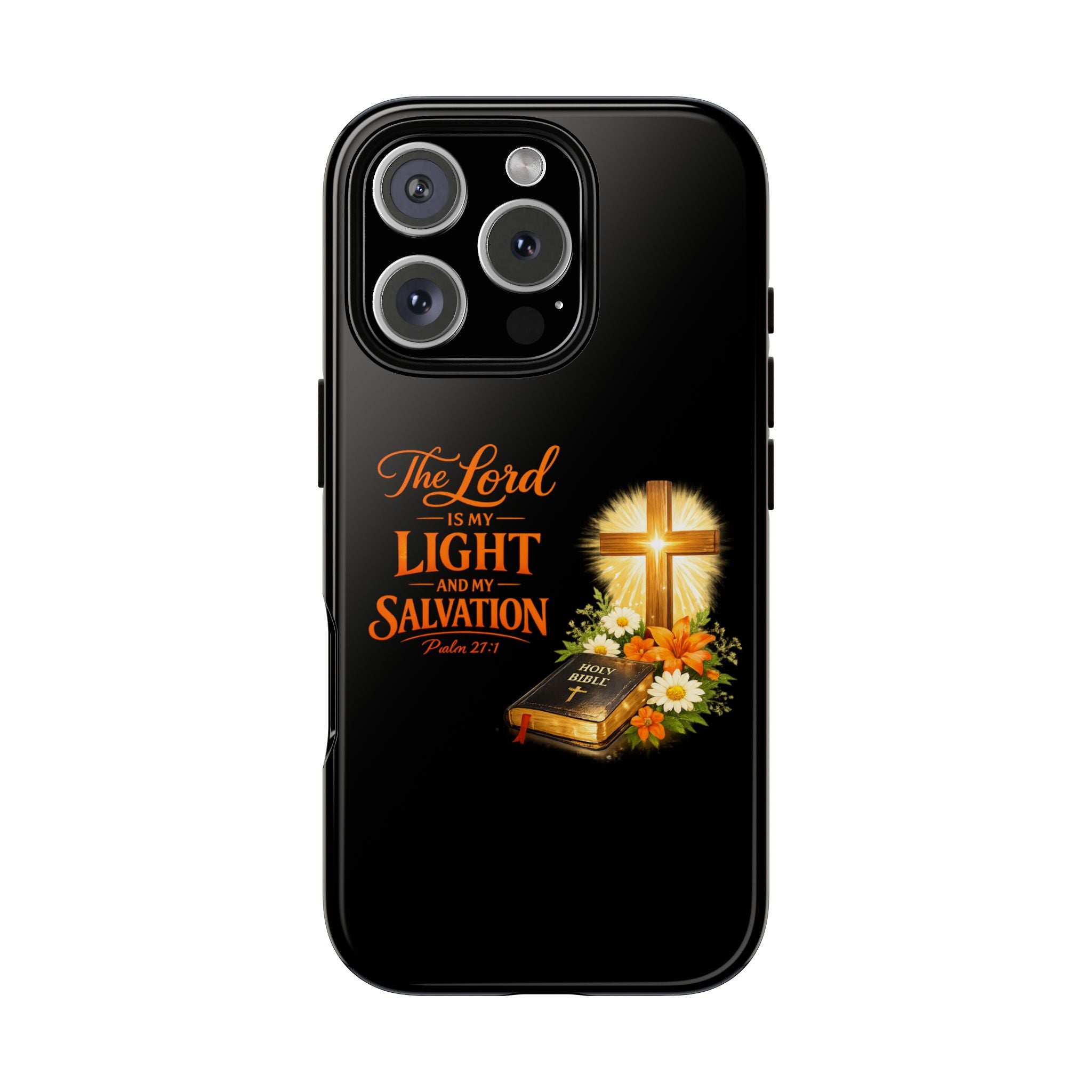 Christian Phone Case — "The Lord Is My Light and My Salvation" Bible Verse Design