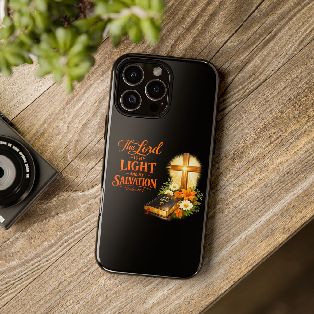 Christian Phone Case — "The Lord Is My Light and My Salvation" Bible Verse Design