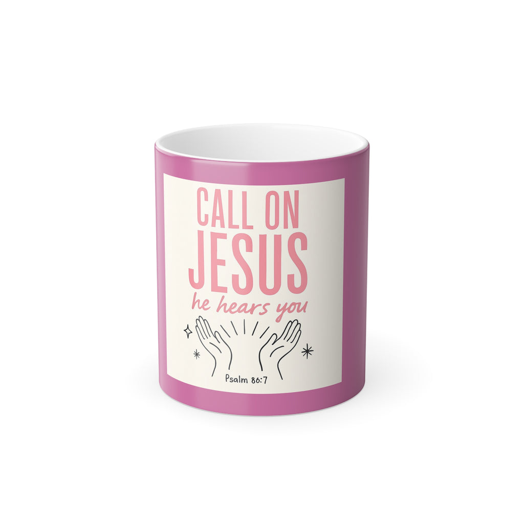 Call On Jesus Color-Changing Mug — "He Hears You" Inspirational Christian Coffee Cup, 11oz