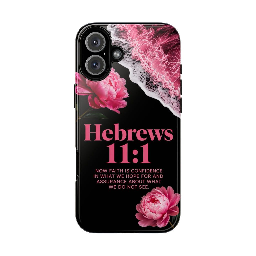 Bible Verses phone case -  Hebrews 11:1 Faith Phone Case — Pink Floral Scripture iPhone Cover