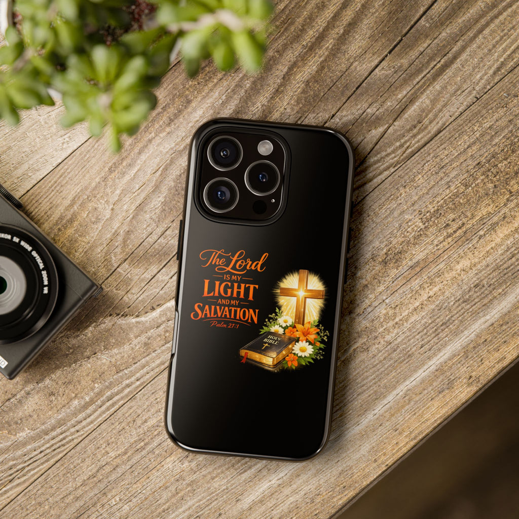 Christian Phone Case — "The Lord Is My Light and My Salvation" Bible Verse Design