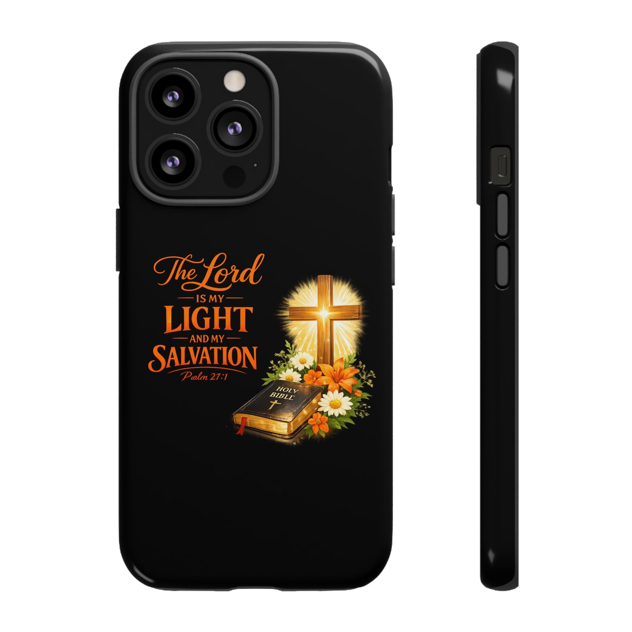 Christian Phone Case — "The Lord Is My Light and My Salvation" Bible Verse Design