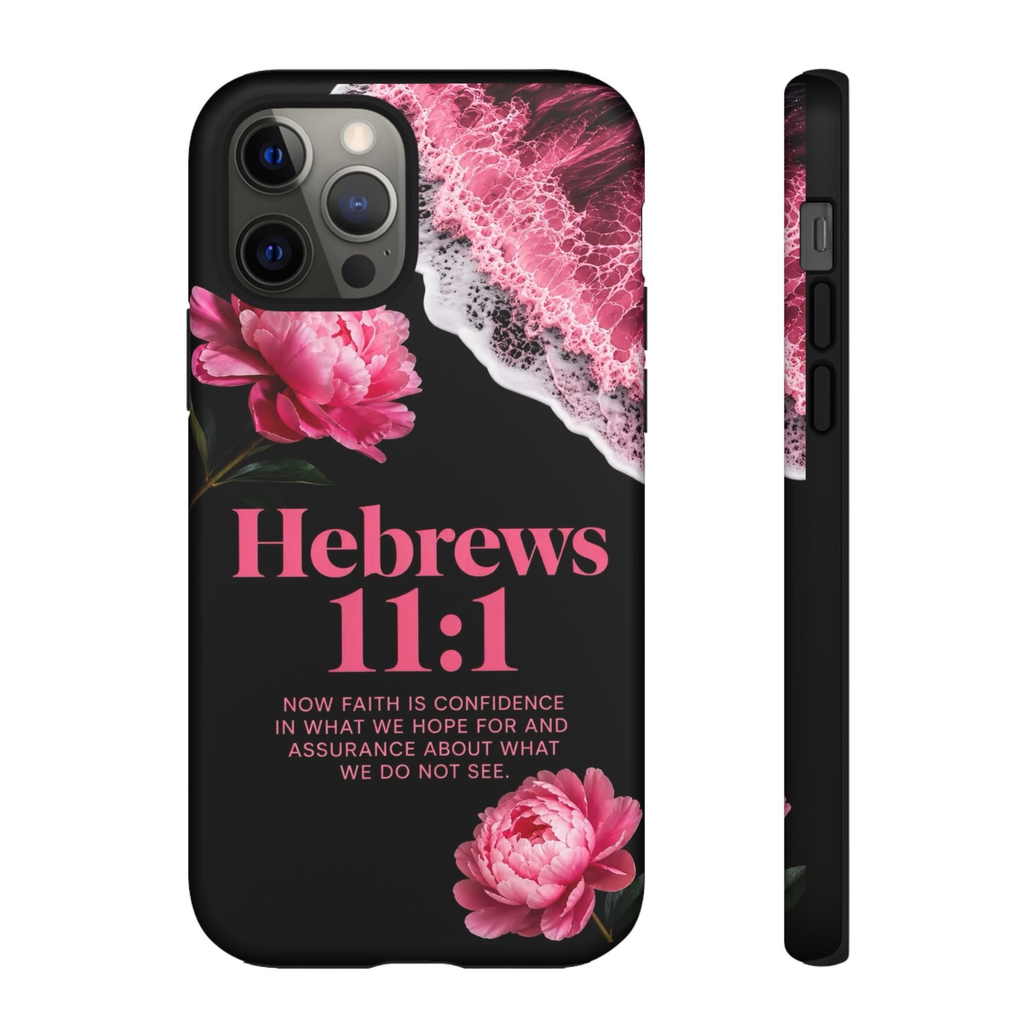 Bible Verses phone case -  Hebrews 11:1 Faith Phone Case — Pink Floral Scripture iPhone Cover