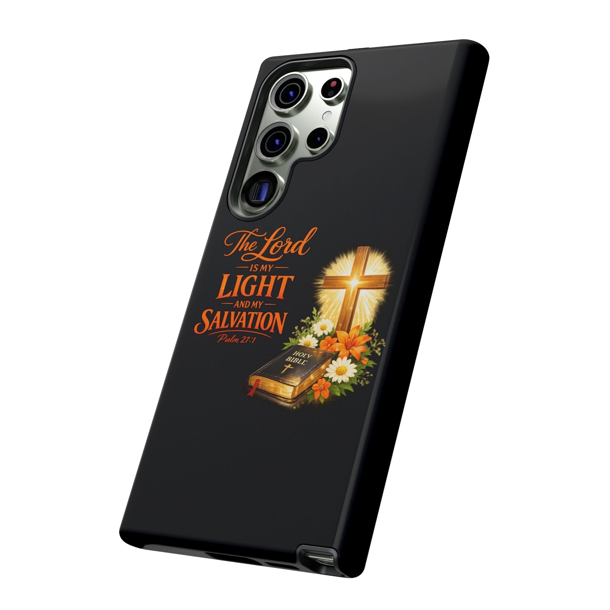 Christian Phone Case — "The Lord Is My Light and My Salvation" Bible Verse Design