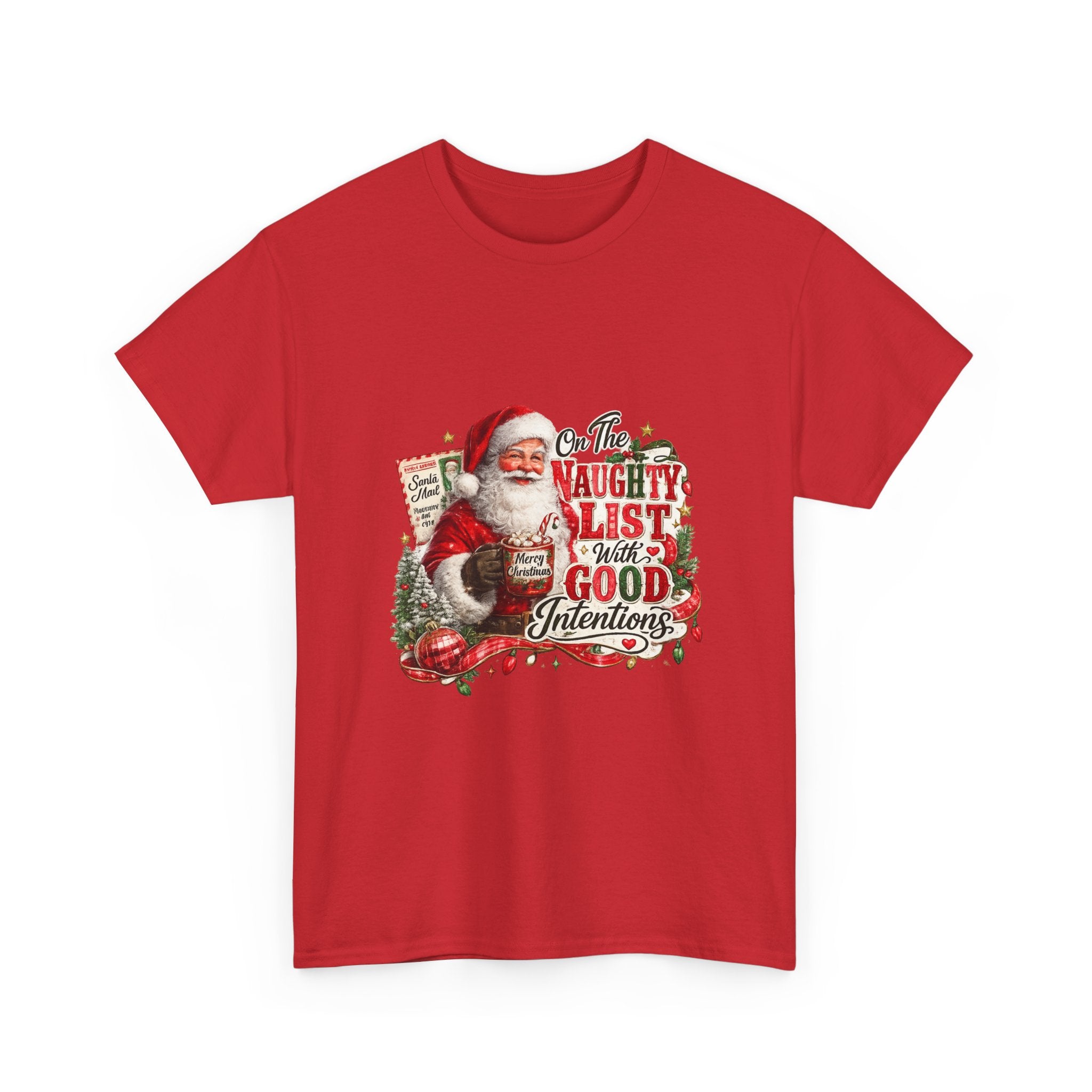 Christmas T-Shirt — 'On the Naughty List, I Have Good Intentions' Santa Tee