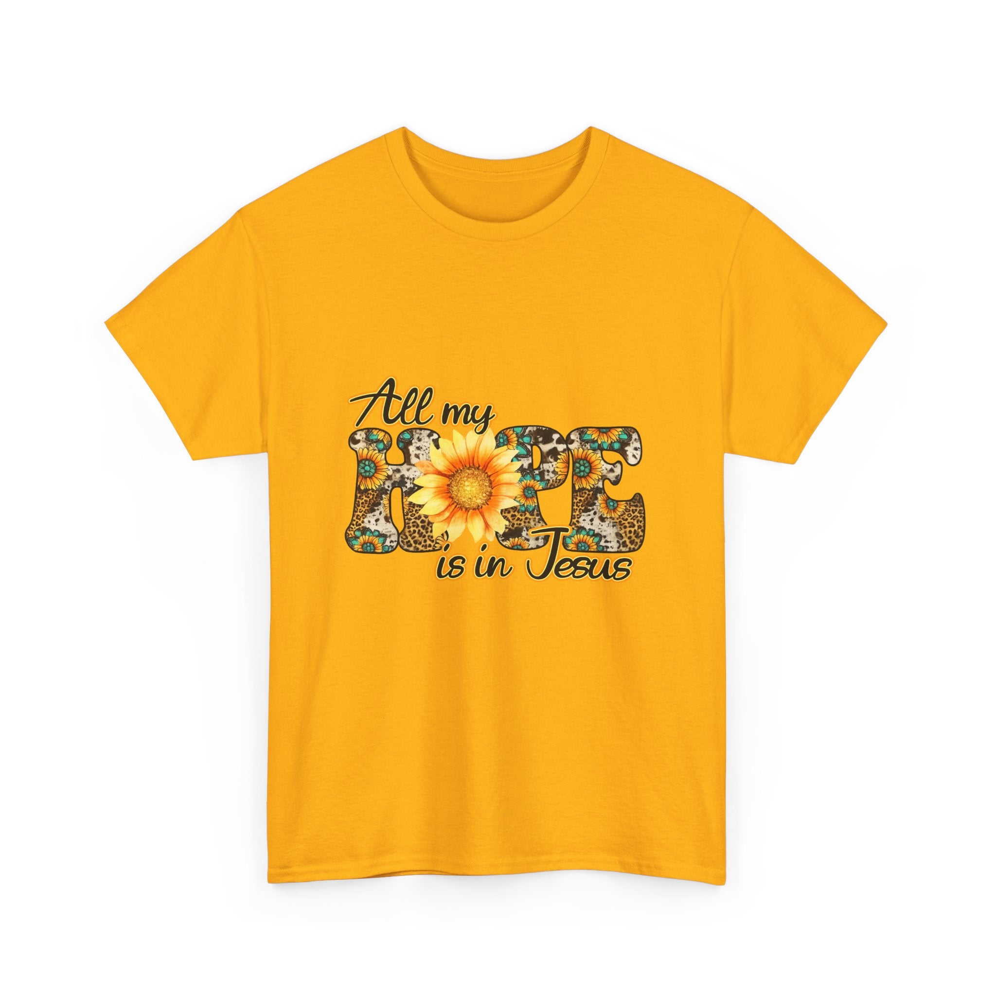 Faith Sunflower Tee - "All My Hope Is in Jesus" Christian T-Shirt