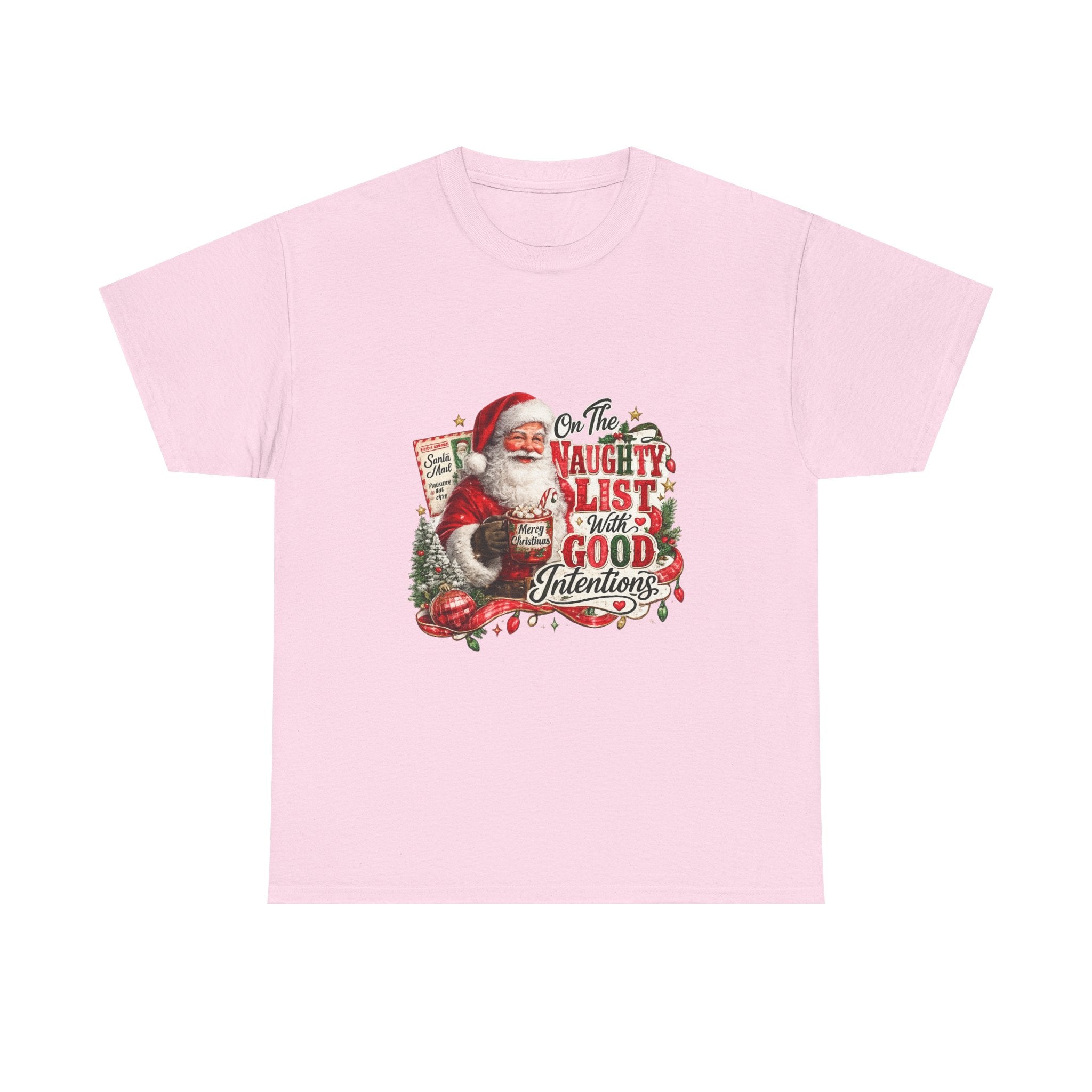 Christmas T-Shirt — 'On the Naughty List, I Have Good Intentions' Santa Tee