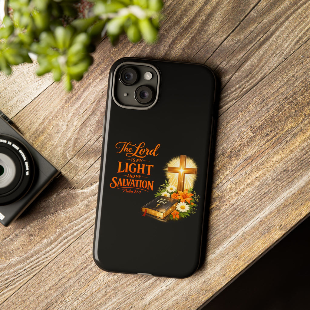 Christian Phone Case — "The Lord Is My Light and My Salvation" Bible Verse Design
