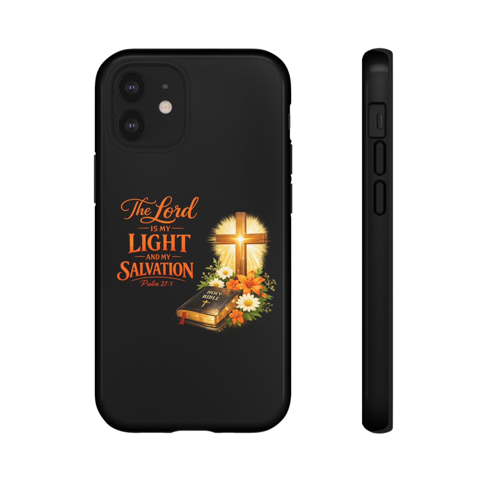 Christian Phone Case — "The Lord Is My Light and My Salvation" Bible Verse Design