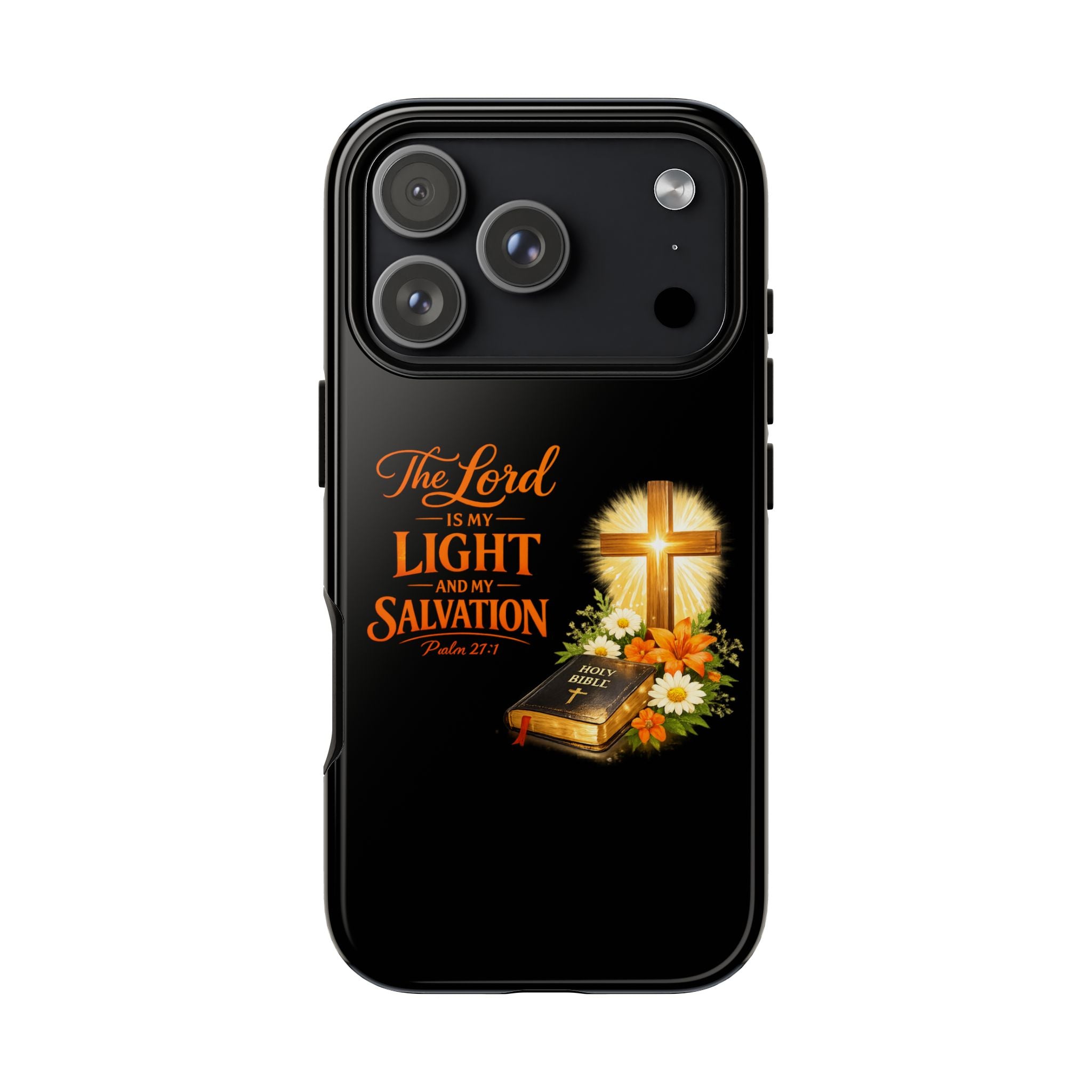 Christian Phone Case — "The Lord Is My Light and My Salvation" Bible Verse Design