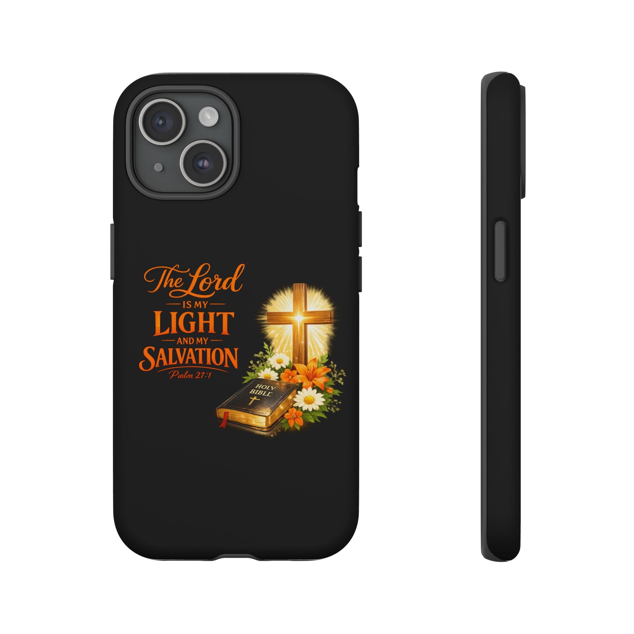 Christian Phone Case — "The Lord Is My Light and My Salvation" Bible Verse Design