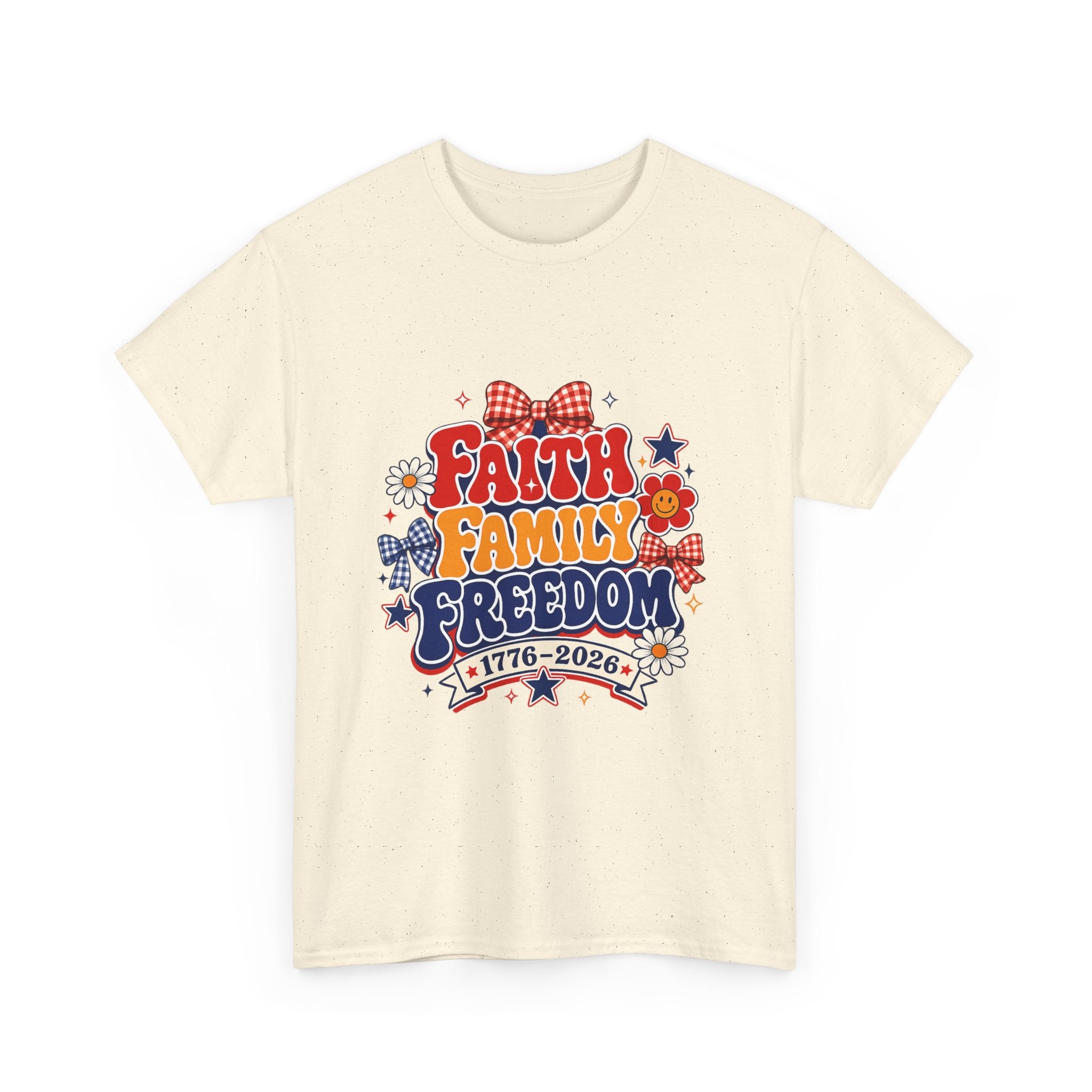 Fourth of July t-shirts - Faith Family Freedom 1776-2026 Patriotic T-Shirt — 4th of July Americana Tee