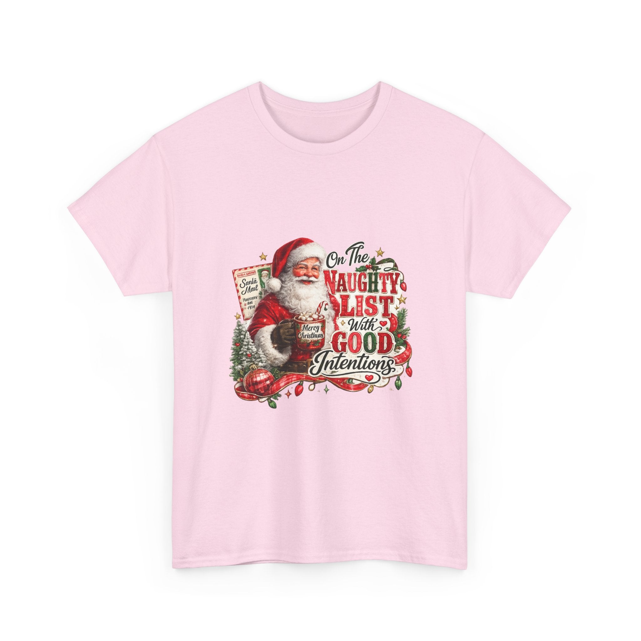 Christmas T-Shirt — 'On the Naughty List, I Have Good Intentions' Santa Tee