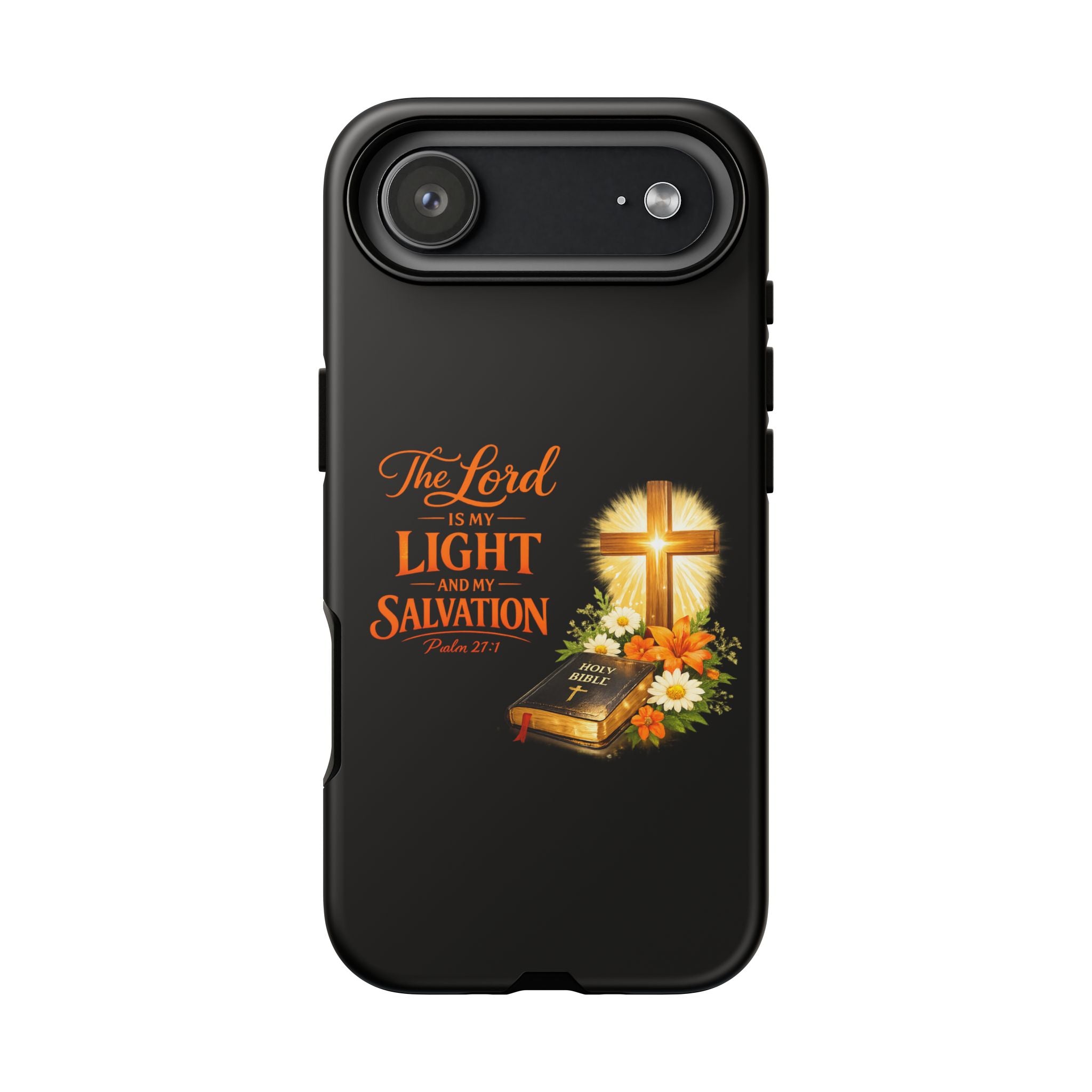 Christian Phone Case — "The Lord Is My Light and My Salvation" Bible Verse Design