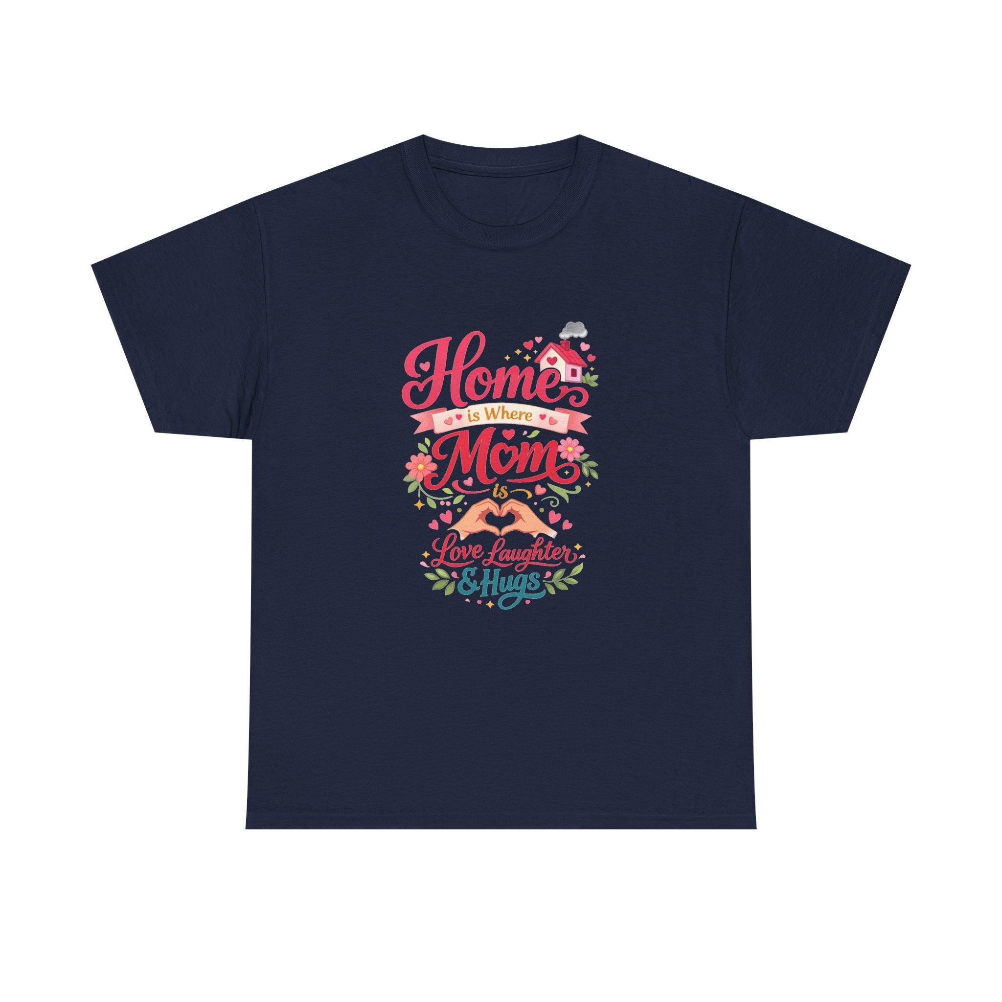 Mom Home T‑Shirt — “Home Is Where Mom Is” Floral Mother’s Day Tee