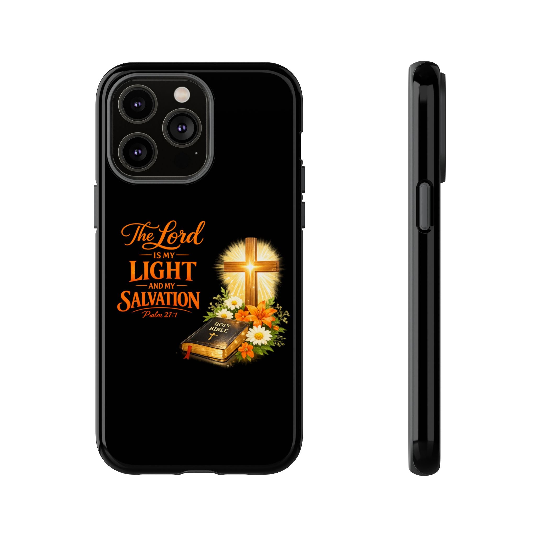 Christian Phone Case — "The Lord Is My Light and My Salvation" Bible Verse Design