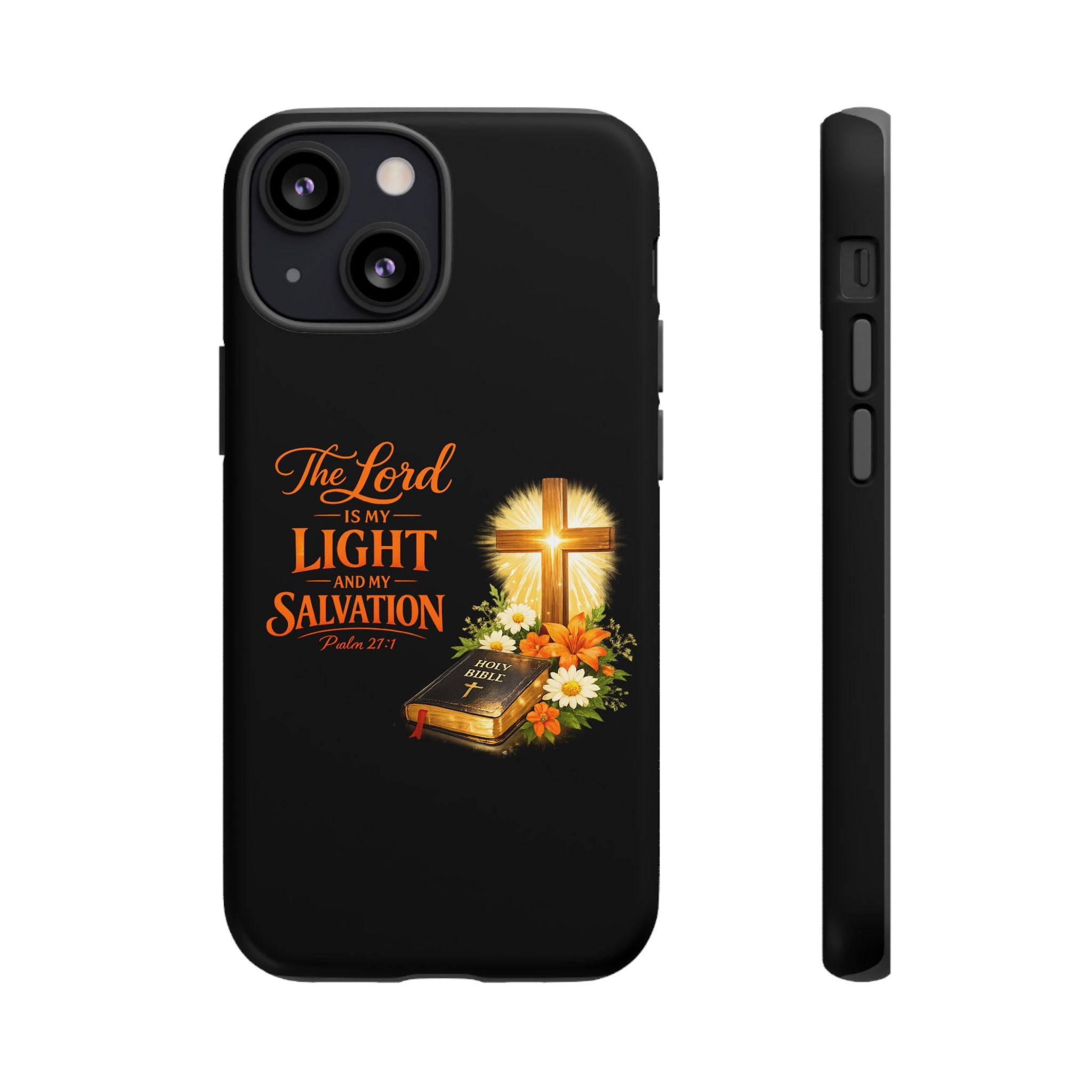 Christian Phone Case — "The Lord Is My Light and My Salvation" Bible Verse Design