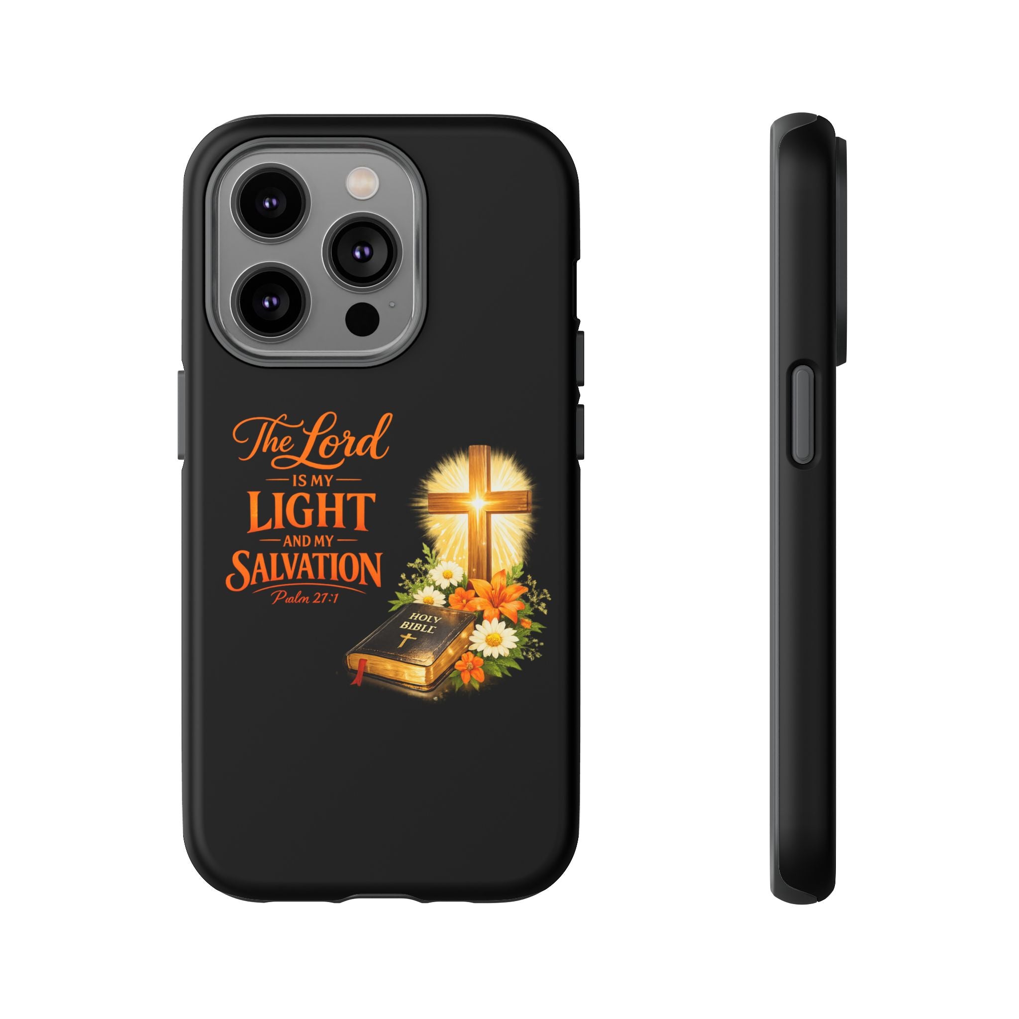 Christian Phone Case — "The Lord Is My Light and My Salvation" Bible Verse Design