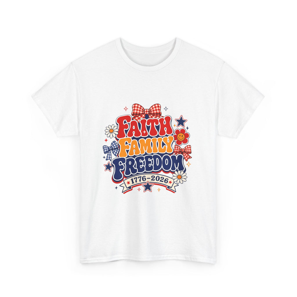 Fourth of July t-shirts - Faith Family Freedom 1776-2026 Patriotic T-Shirt — 4th of July Americana Tee