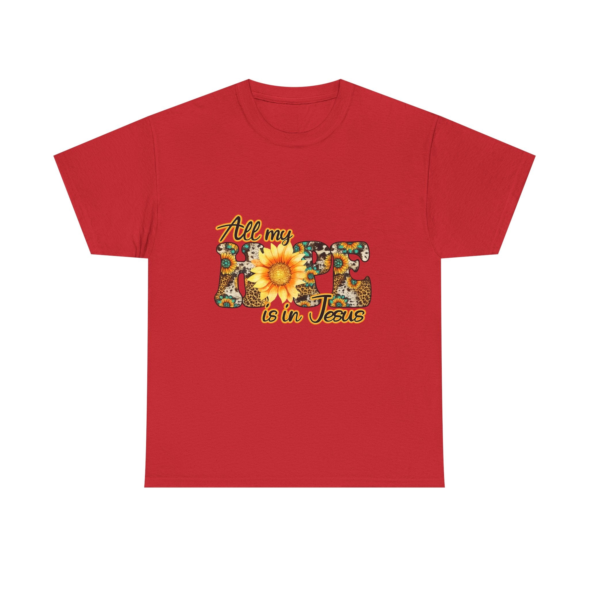 Faith Sunflower Tee - "All My Hope Is in Jesus" Christian T-Shirt