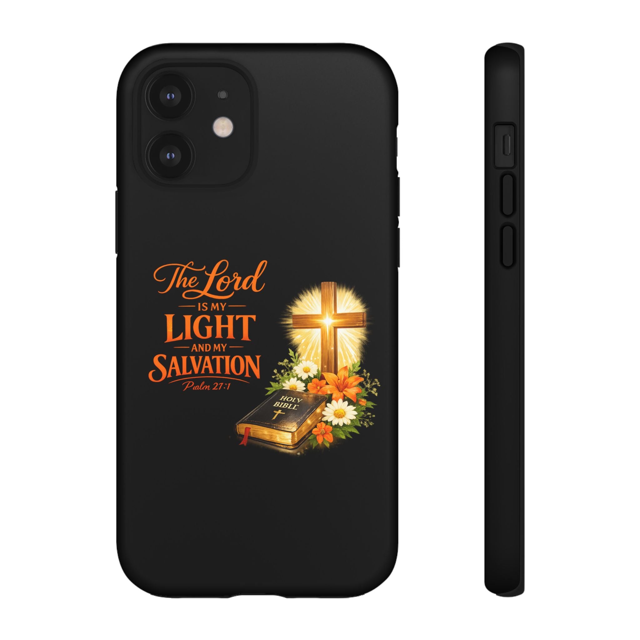 Christian Phone Case — "The Lord Is My Light and My Salvation" Bible Verse Design