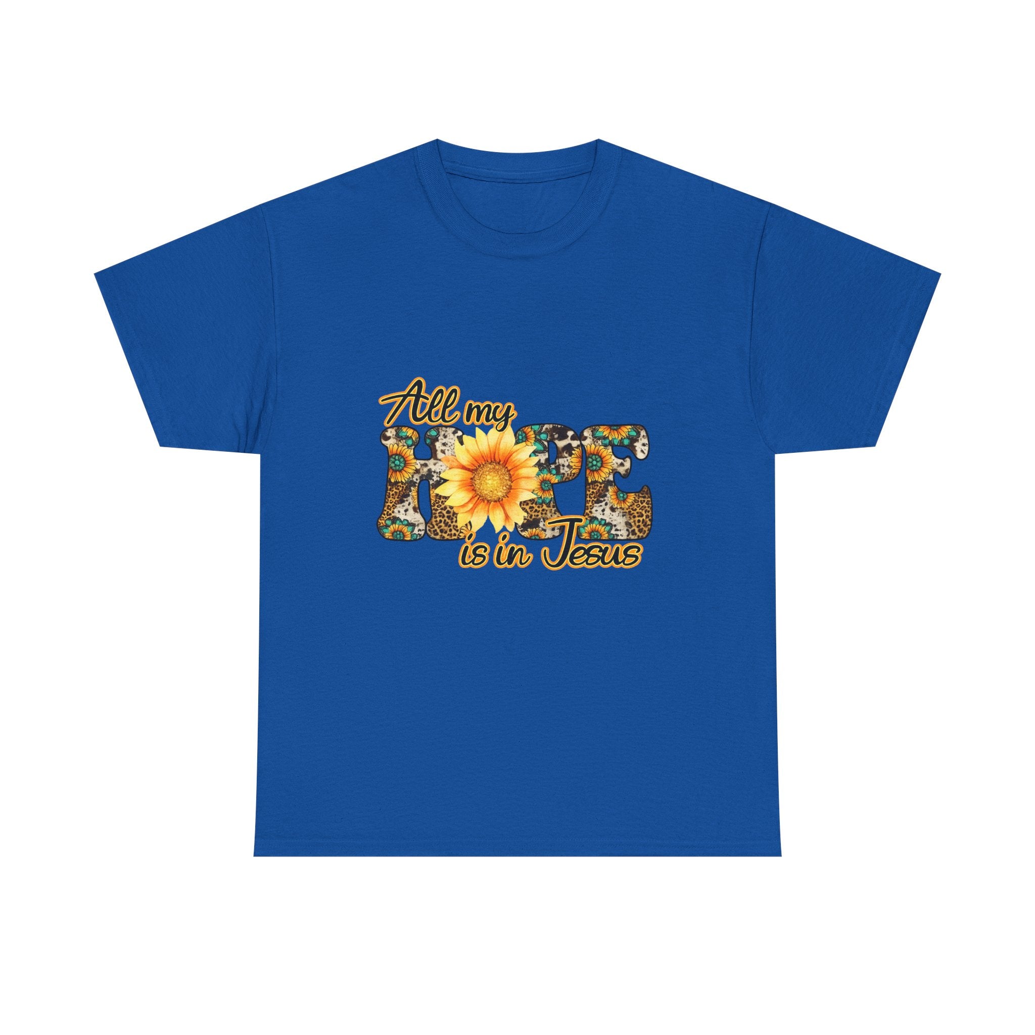 Faith Sunflower Tee - "All My Hope Is in Jesus" Christian T-Shirt