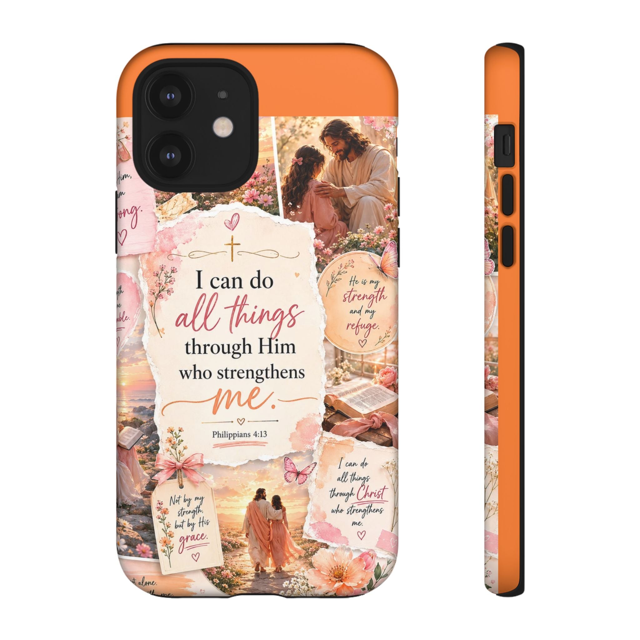 Christian Phone Case bible verses — "I Can Do All Things Through Him" Inspirational Scripture Design