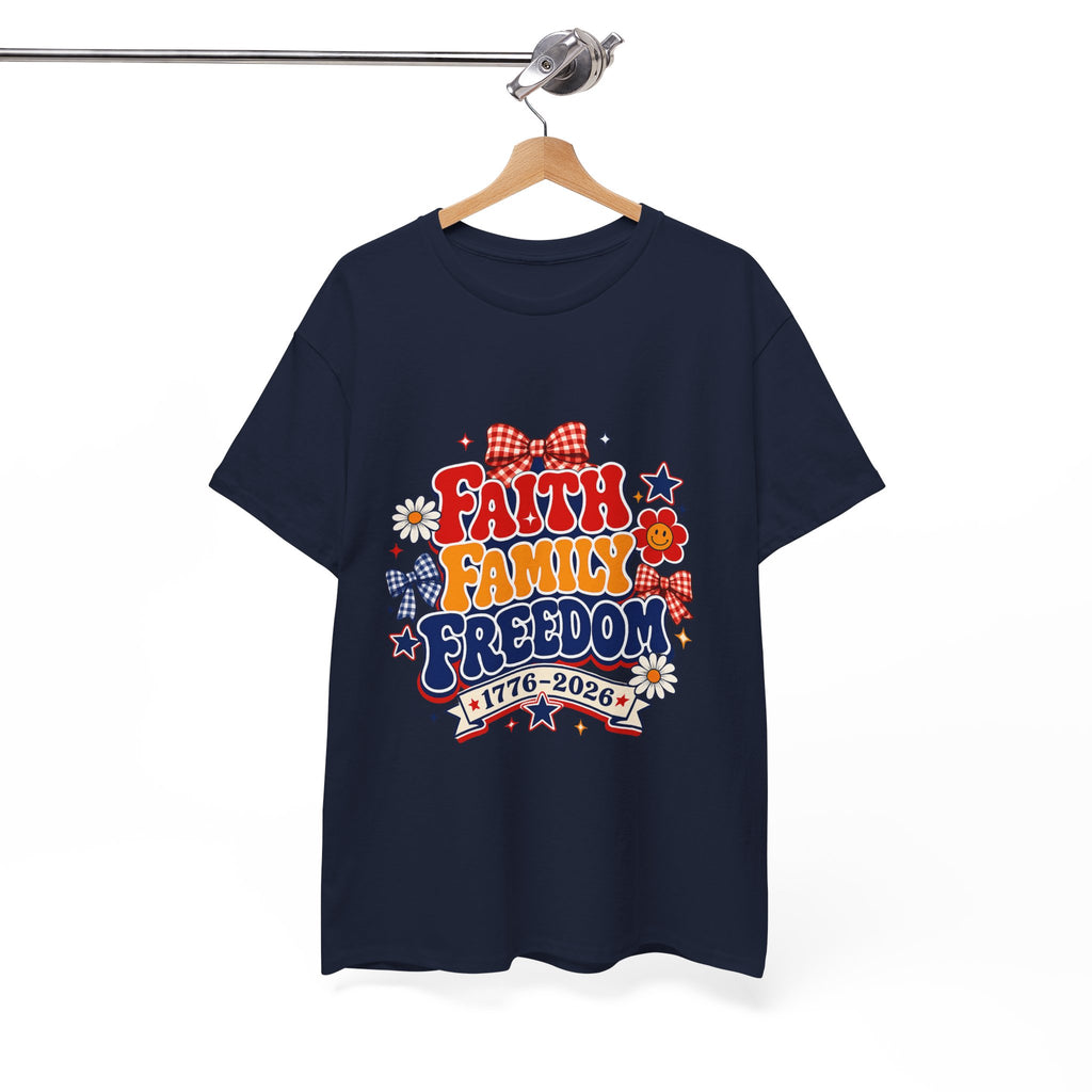 Fourth of July t-shirts - Faith Family Freedom 1776-2026 Patriotic T-Shirt — 4th of July Americana Tee