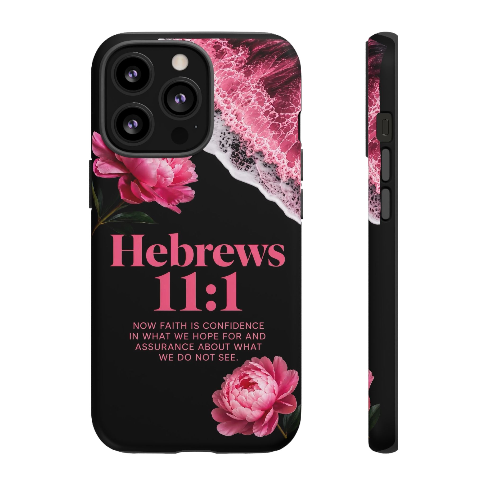 Bible Verses phone case -  Hebrews 11:1 Faith Phone Case — Pink Floral Scripture iPhone Cover