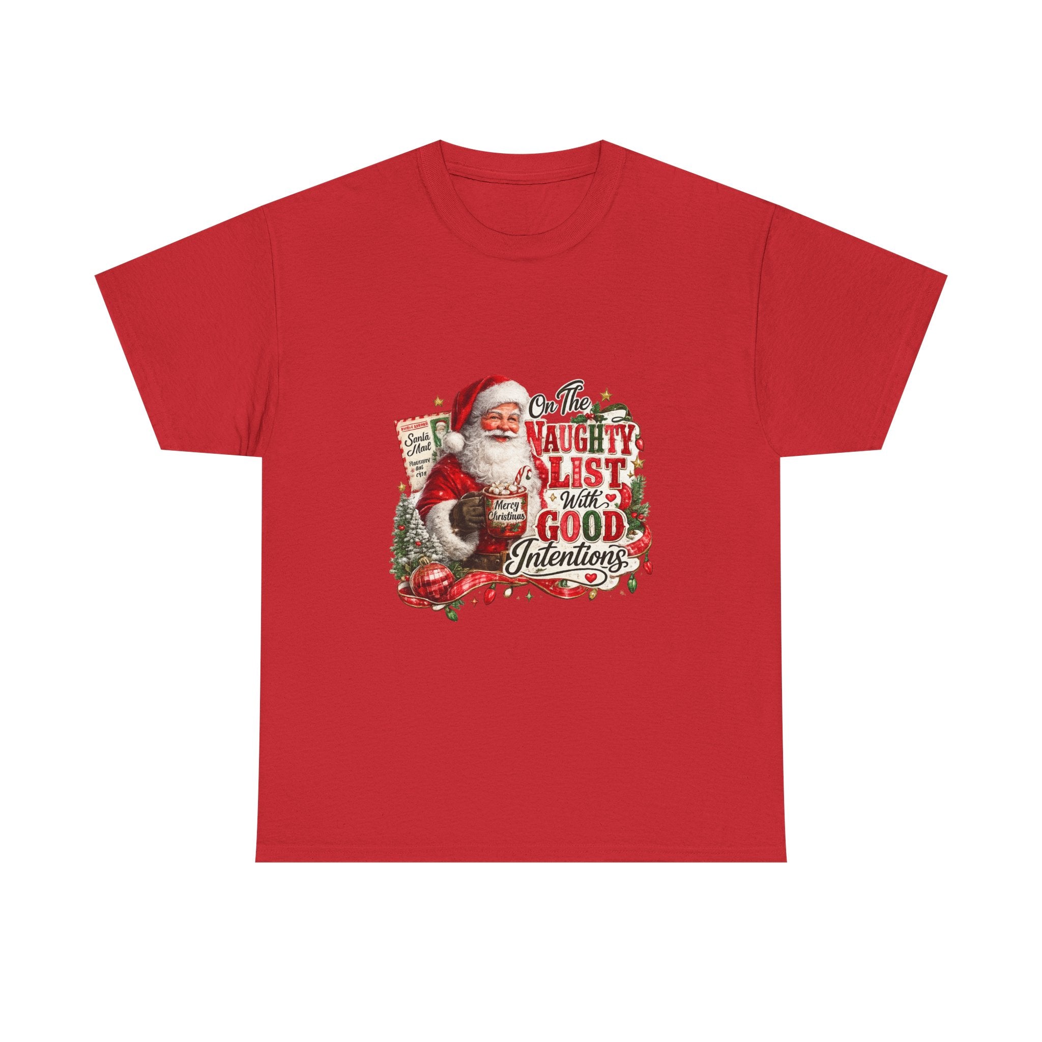 Christmas T-Shirt — 'On the Naughty List, I Have Good Intentions' Santa Tee