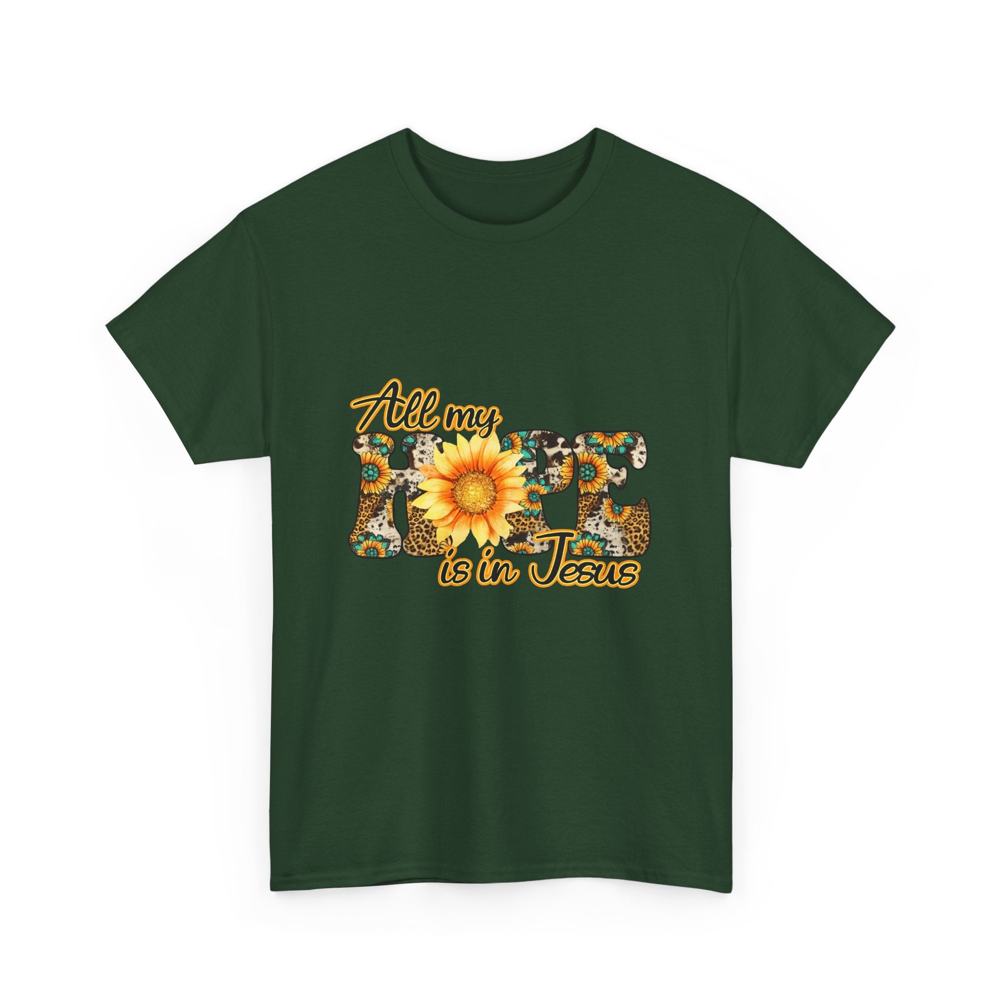 Faith Sunflower Tee - "All My Hope Is in Jesus" Christian T-Shirt