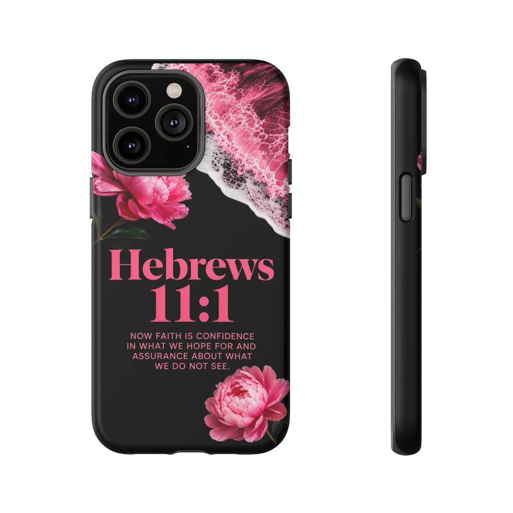 Bible Verses phone case -  Hebrews 11:1 Faith Phone Case — Pink Floral Scripture iPhone Cover