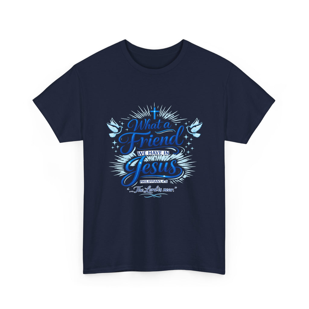 Christian Tee — “What a Friend We Have in Jesus” Inspirational Faith T-Shirt