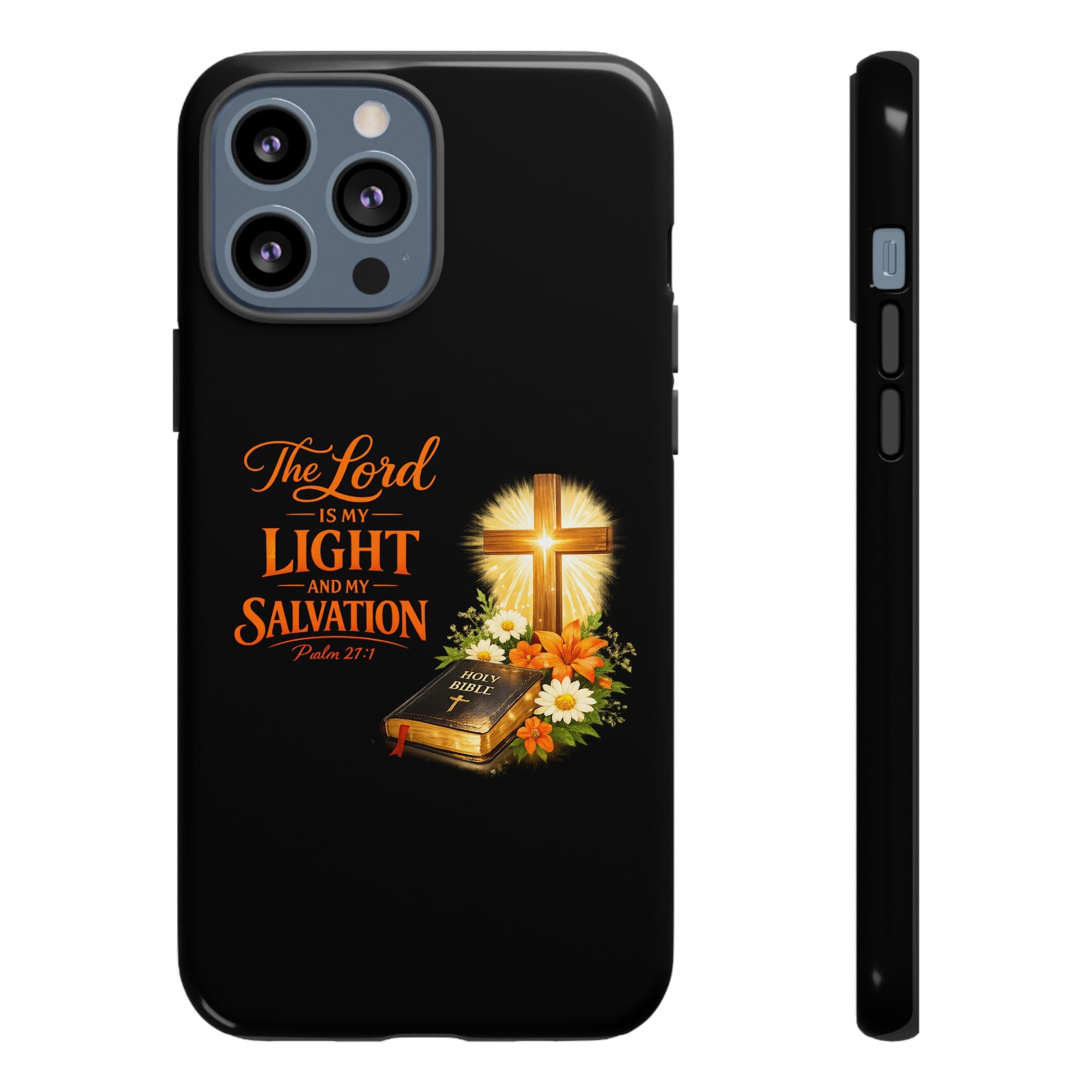 Christian Phone Case — "The Lord Is My Light and My Salvation" Bible Verse Design