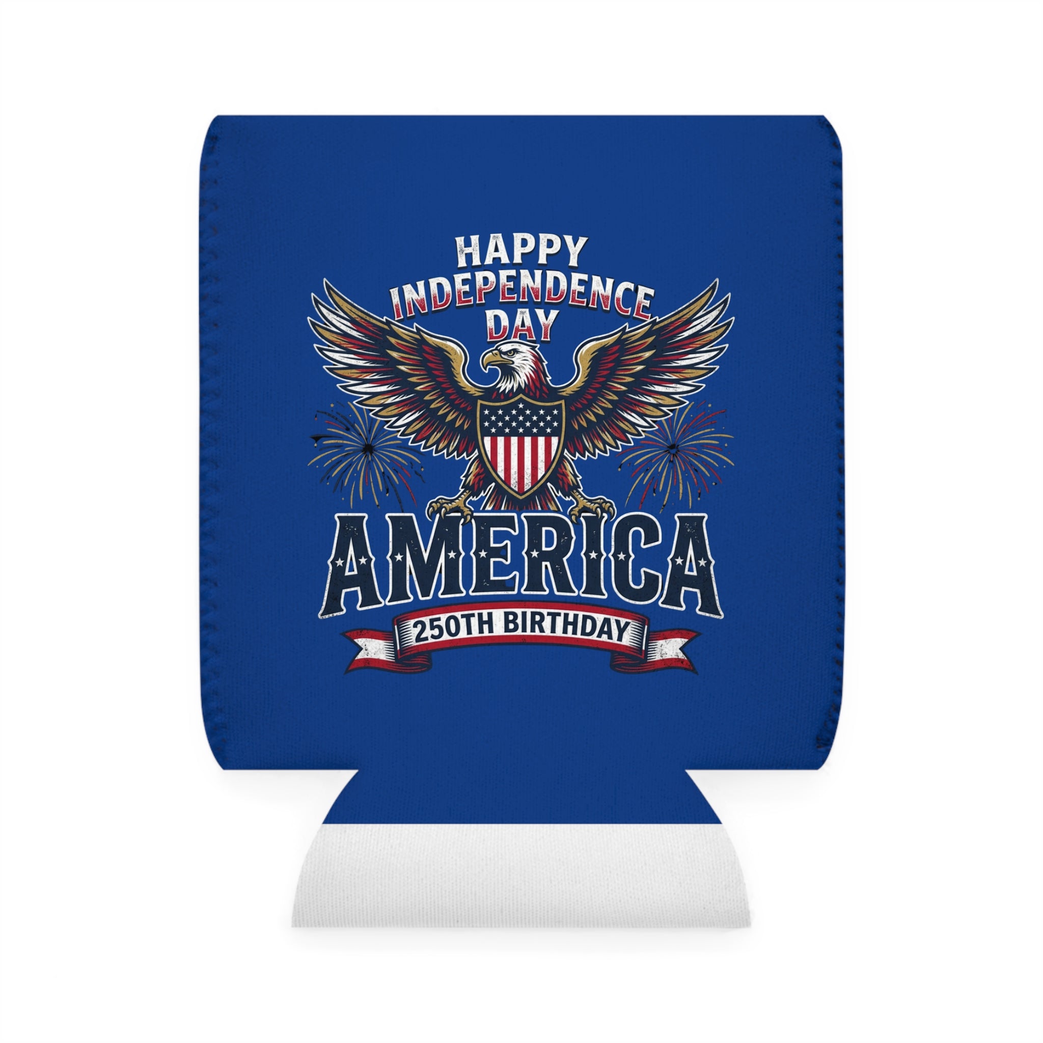 Independence Day America Can Cooler Sleeve - 'Happy Independence Day' 250th Birthday