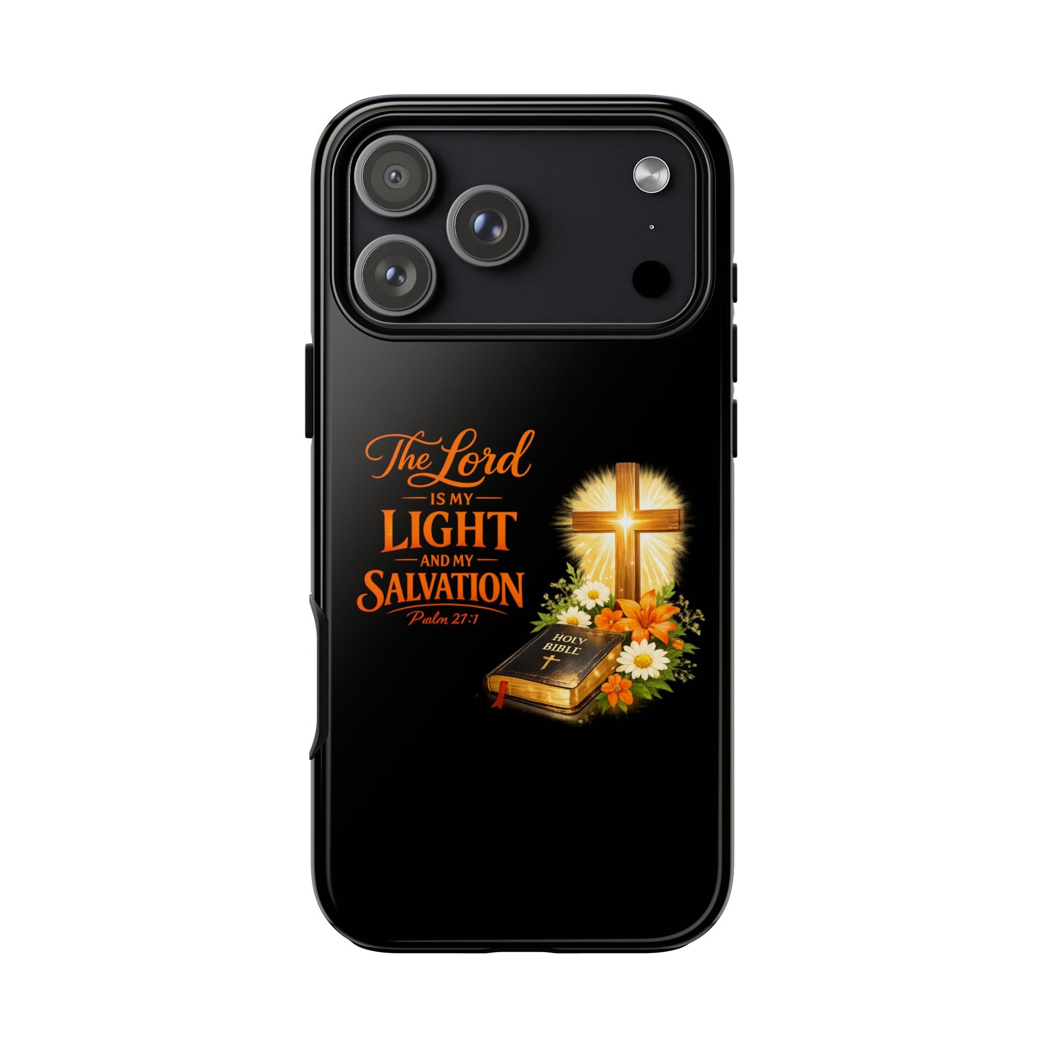 Christian Phone Case — "The Lord Is My Light and My Salvation" Bible Verse Design