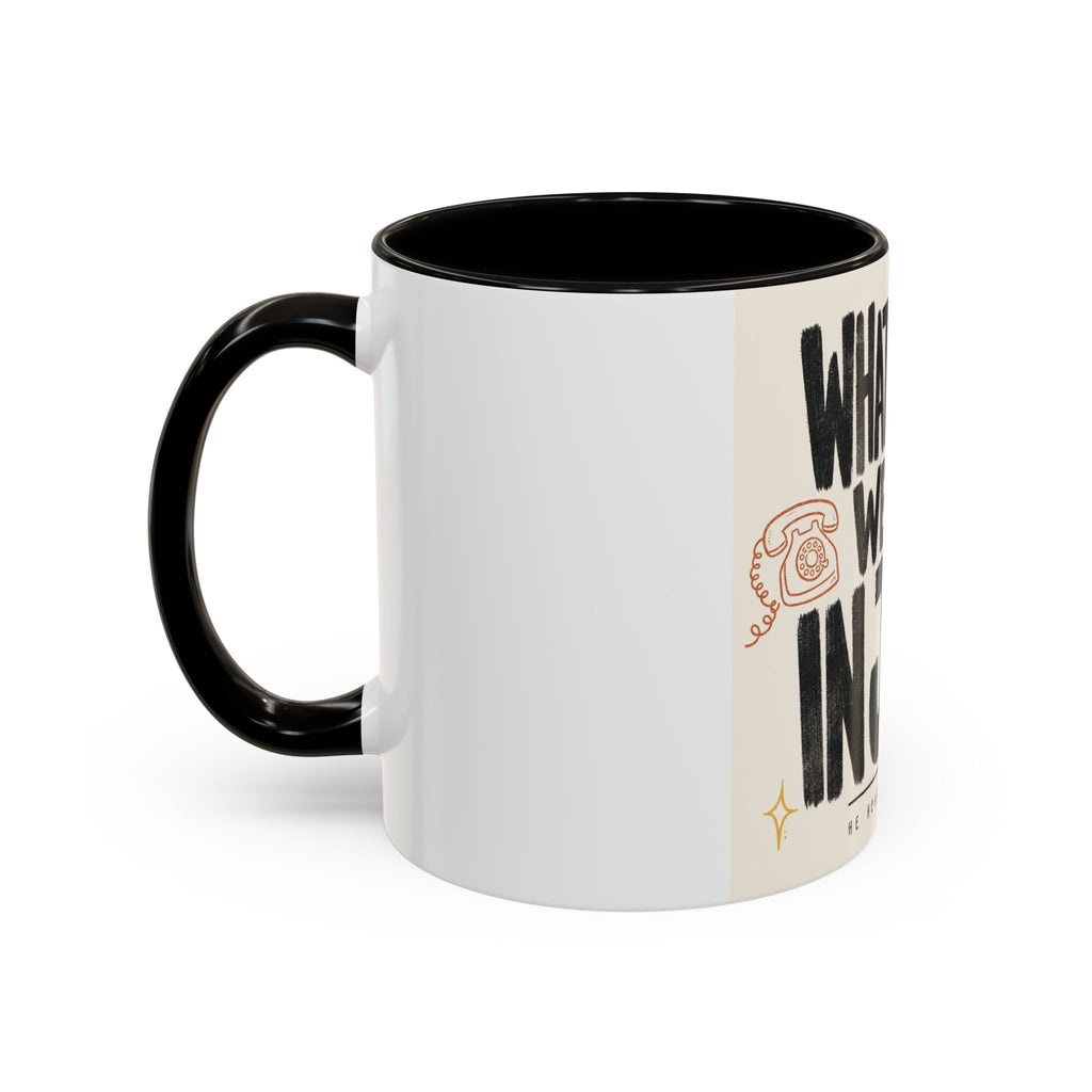 What a Friend We Have in Jesus Mug — Inspirational Christian Coffee Cup (11oz/15oz)