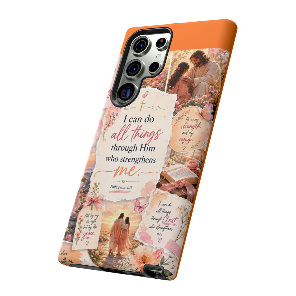 Christian Phone Case bible verses — "I Can Do All Things Through Him" Inspirational Scripture Design